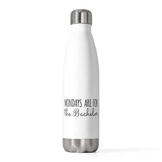 Funny Bachelors Mondays Engagements Wedding Fiance Groom Hilarious Groomsmen Sarcastic Saying Sacasm  20oz Insulated Bottle