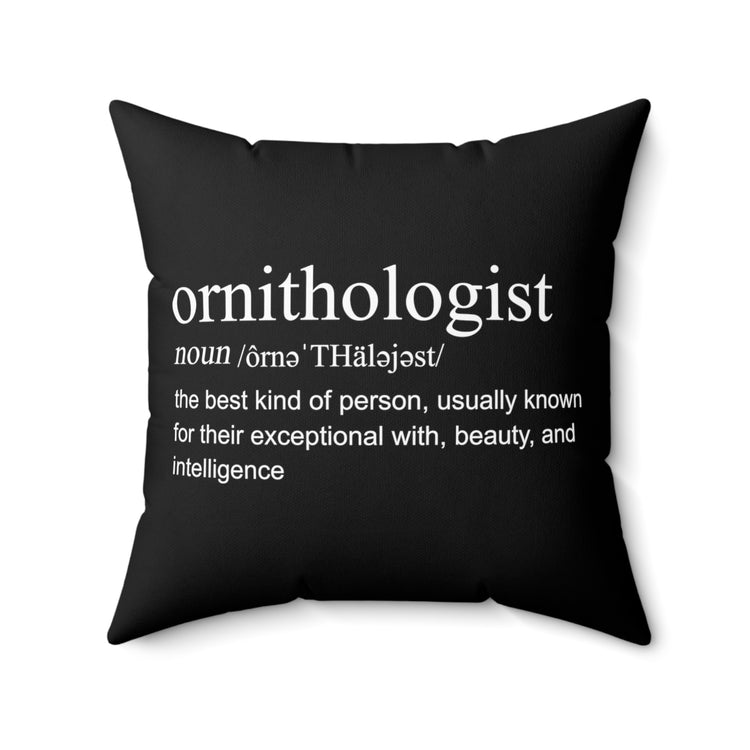 Humorous Birds Watching Birders Zoologist Ornithologist Definition Spun Polyester Square Pillow