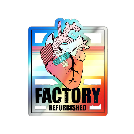 Novelty Factory Refurbished Hearts Recovering Patients Holographic Die-cut Stickers