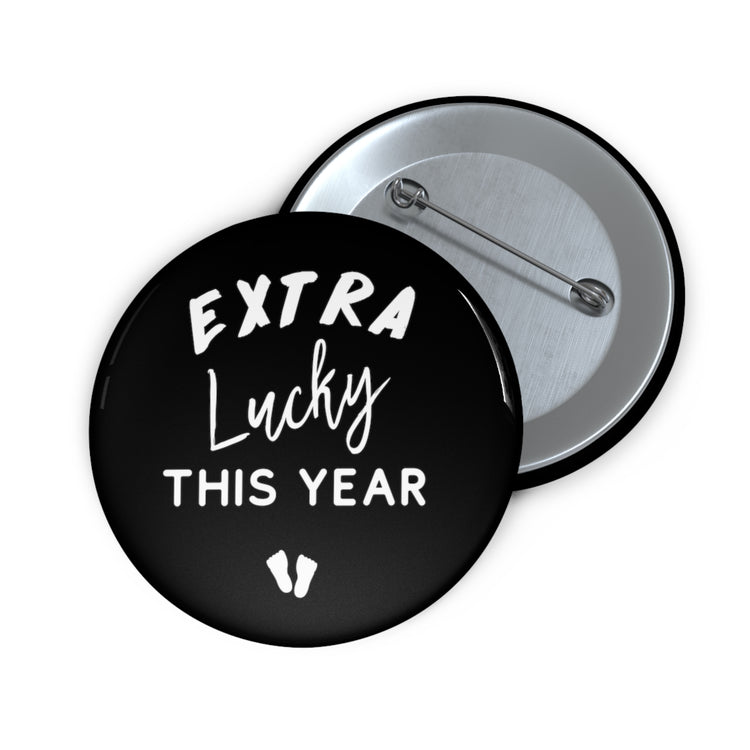 Extra Lucky This Year Thankful Future Mom Baby Bump Custom Pin Buttons