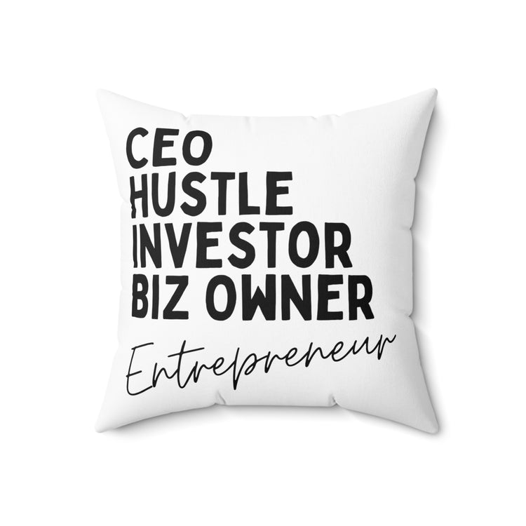 Inspirational Hardworking Hustling Uplifting Positive Spun Polyester Square Pillow