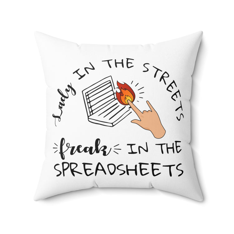 Hilarious Accountant Financial Statements Reports Enthusiast Spun Polyester Square Pillow