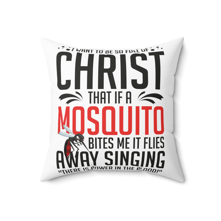 Inspirational Christianity Devotee Mosquitoes Catholic Love Spun Polyester Square Pillow