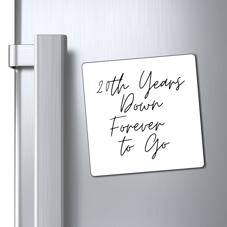 Motivational Saying 20th Anniversary Appreciation 20th Years Husband Marriage Wife Women Men Wedding Magnets