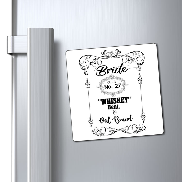 Funny Bridal Drinking Bachelorettes Statements Wedding Bride Hilarious Bridesmaids Partying Sayings Whiskey   Magnets