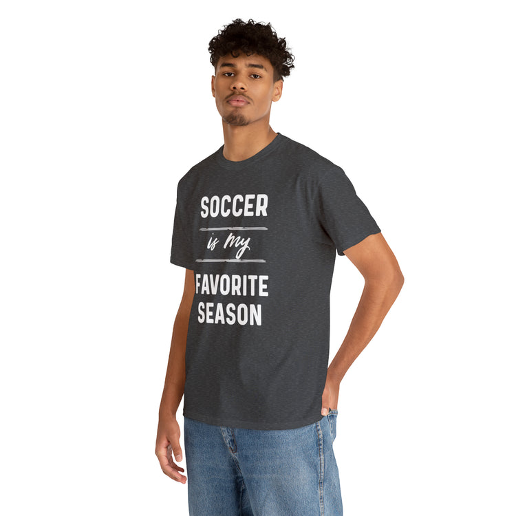 Shirt Funny Soccer Is My Favorite Sport Athlete's Favorite Player T-Shirt Unisex Heavy Cotton Tee