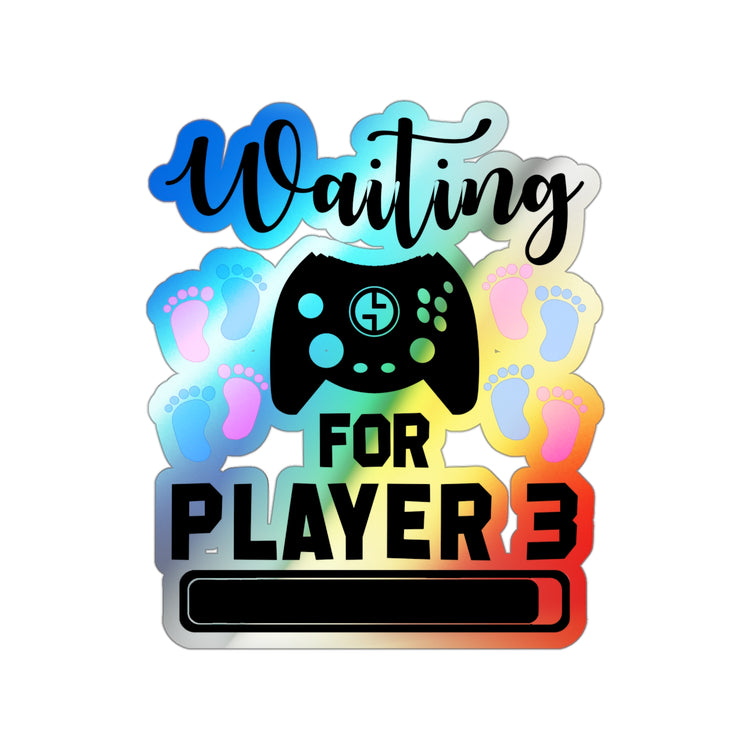 Waiting For Player Three Funny Maternity Shirt Holographic Die-cut Stickers