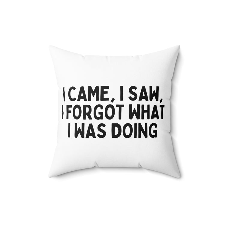 Humorous Forgetful Introvert Sarcastically Ironic Spun Polyester Square Pillow