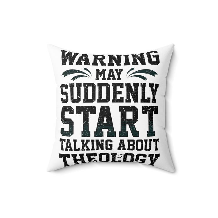 Inspiring Fighting Prayer Uplifting Theologists Catholic Spun Polyester Square Pillow