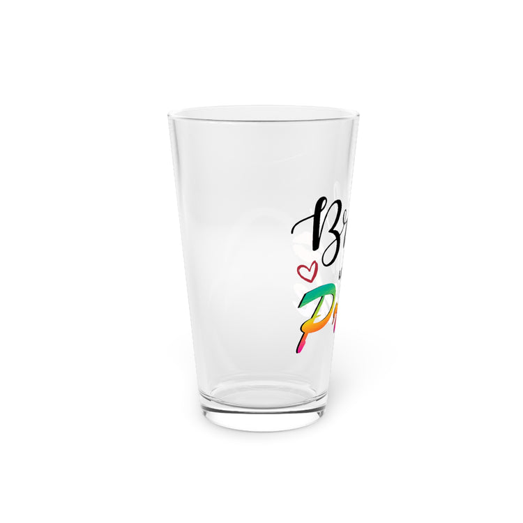 Humorous LGBTQ Bridal Appreciation Statements Graphic Puns  Hilarious Supportive Bridesmaid Illustration Quote Pint Glass, 16oz