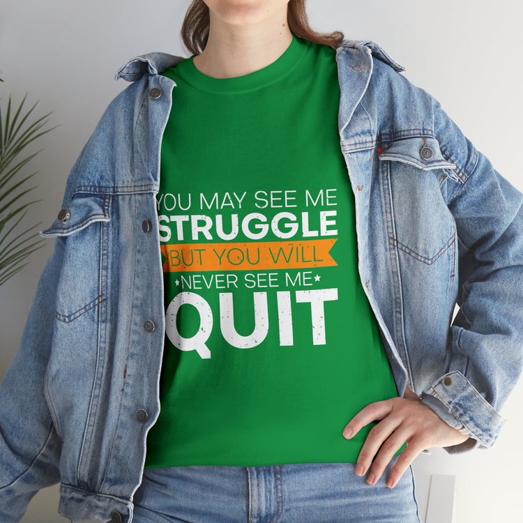 Shirt Funny Motivated Struggling Scholars Inspirational Encouraging T-Shirt Unisex Heavy Cotton Tee