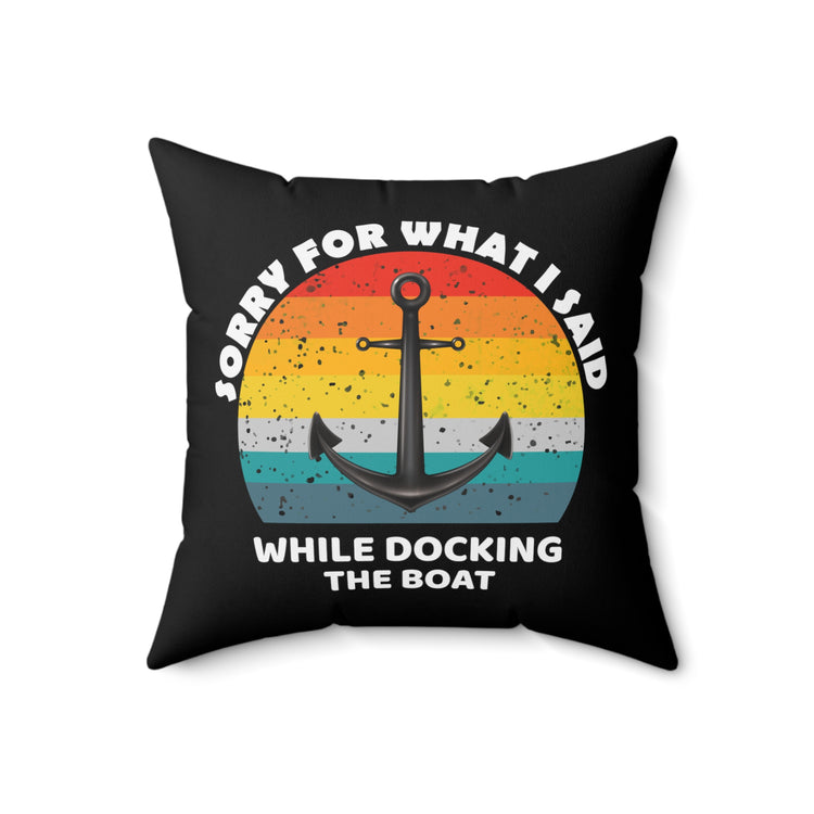 Hilarious Speedboat Tugboats Watercraft Boating Kayak Speedboats Steamboat Spun Polyester Square Pillow