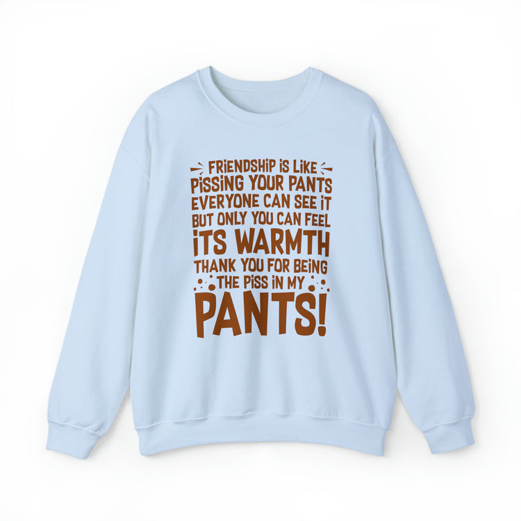 Hilarious Introverted Friendships Sarcastic Pissing Friends Unisex Crewneck Sweatshirt