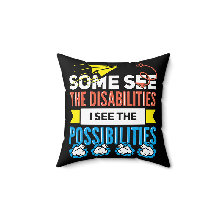 Spectrum Disorders Asperger's Syndrome Cute Possibilities Spun Polyester Square Pillow