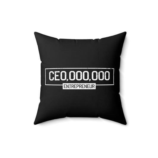 Inspirational CEO Uplifting Messages Entrepreneurs Sayings Motivational Businesses Spun Polyester Square Pillow