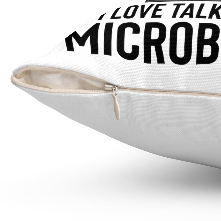 Humorous Warning Love Talking About Microbiology Virology Bacteriology  Biochemistry Spun Polyester Square Pillow