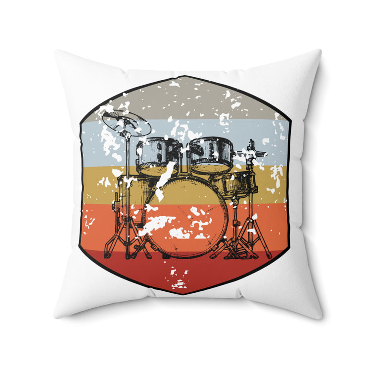 Novelty Drummer Quote Men Women Spun Polyester Square Pillow