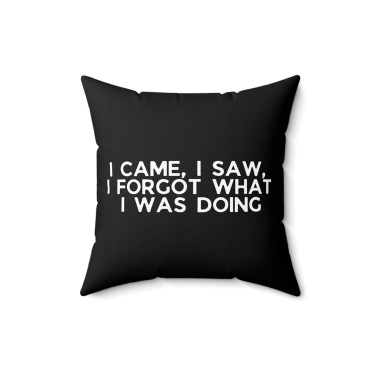 Humorous Forgetful Introvert Sarcastically Ironic Inattentively Awkward Mockery Spun Polyester Square Pillow