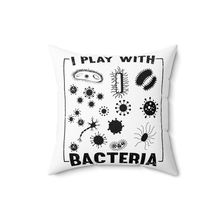 Novelty Microbiologist Scientist Researcher Tech Enthusiast Spun Polyester Square Pillow