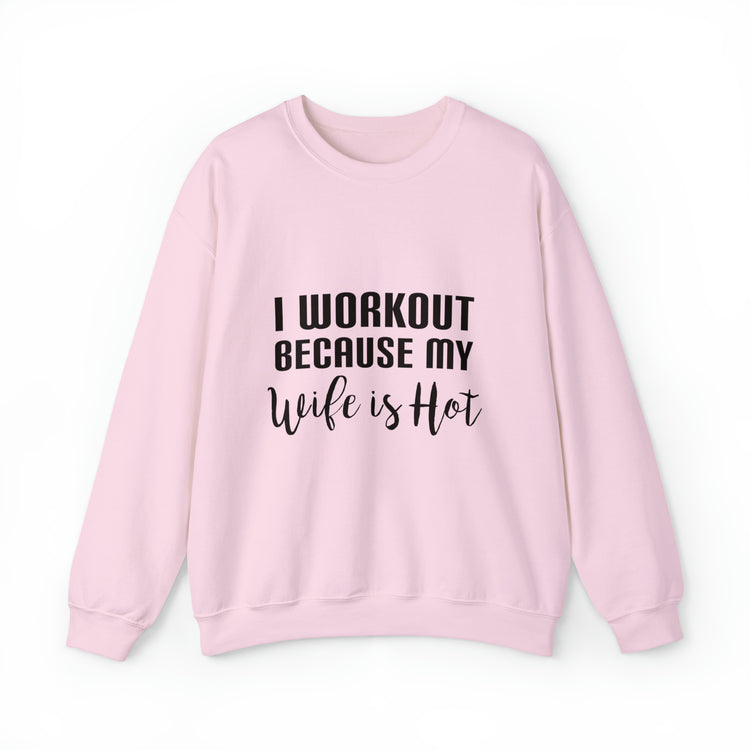 Novelty Gym Fitness Quote Men Women Gift Funny Workout Unisex Crewneck Sweatshirt