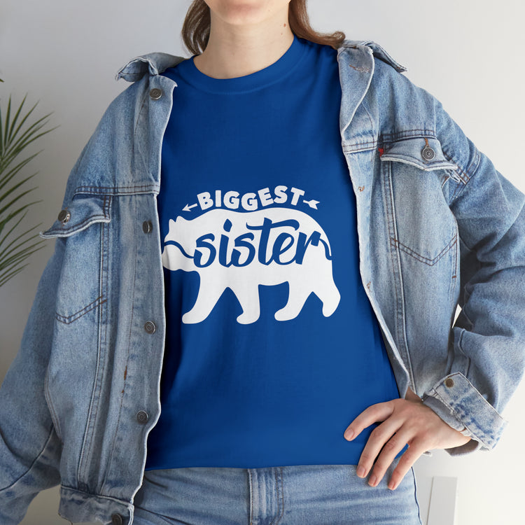 Shirt Funny Sibling Gags Biggest Sister's Graphic laughter Sisterly Support Sisterhood T-Shirt Unisex Heavy Cotton Tee