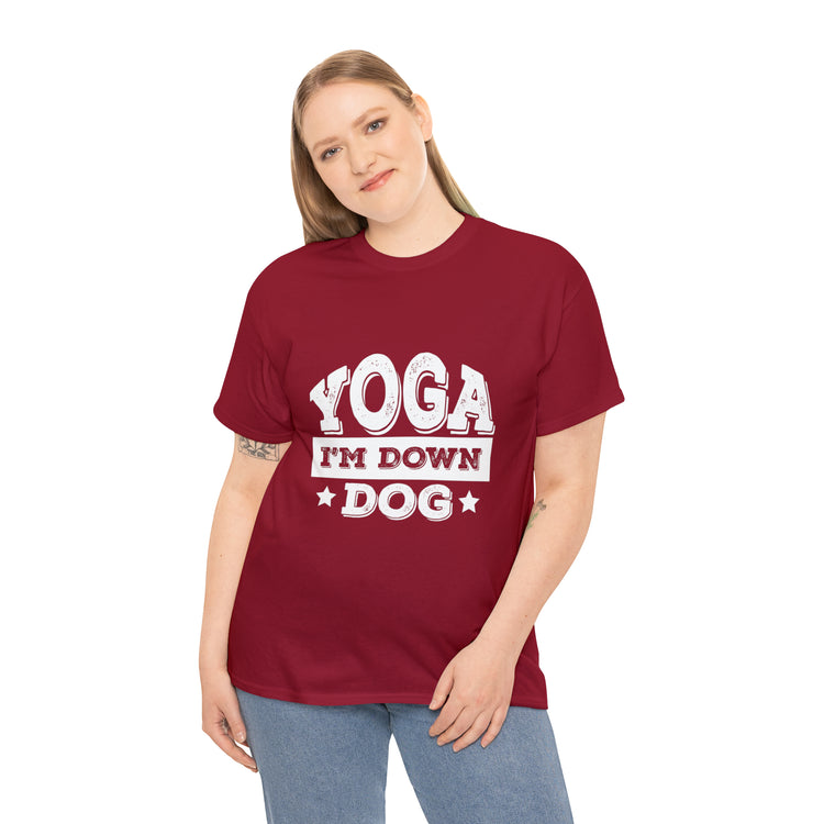 Shirt Funny Yoga I'm Down Dog Exercise Saying Workout Meditation Fitness Motivation T-Shirt Unisex Heavy Cotton Tee