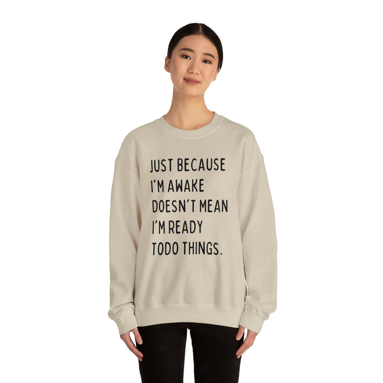 Hilarious Just Cause I'm Waked Introverted Statements Pun Unisex Crewneck Sweatshirt