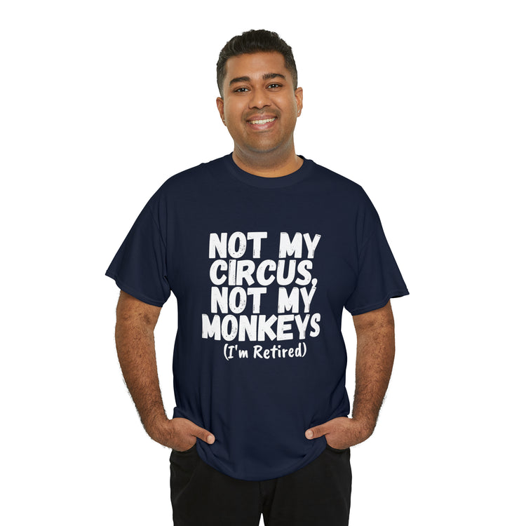 Shirt Funny Not My Circus Not My Monkeys Retired Gymnast Athletic Sports Gymnastics T-Shirt Unisex Heavy Cotton Tee