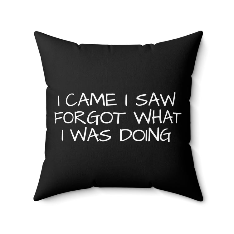 Humorous Forgetful Introvert Sarcastically Ironic Inattentively Awkward Mockery Sayings Spun Polyester Square Pillow