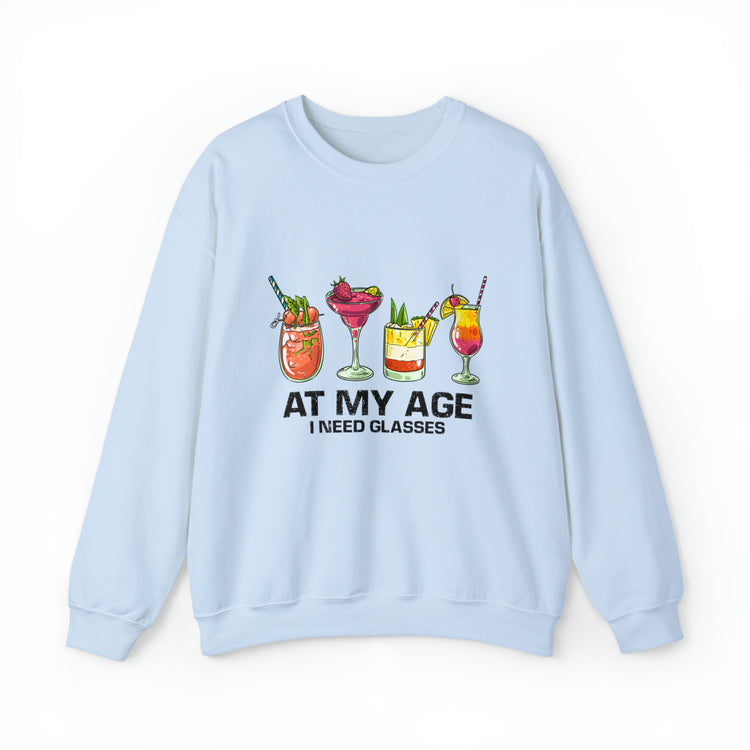 Funny At My Age I Glasses Bartender Mixologist Beverage Unisex Crewneck Sweatshirt