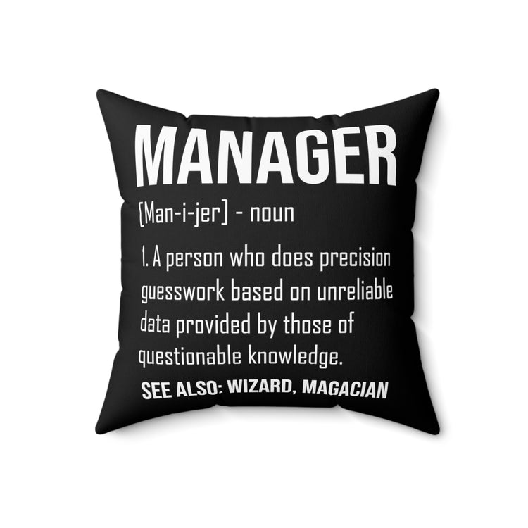 Humorous Manager Supervisor  Administrator Director Managing Director Advancement Spun Polyester Square Pillow