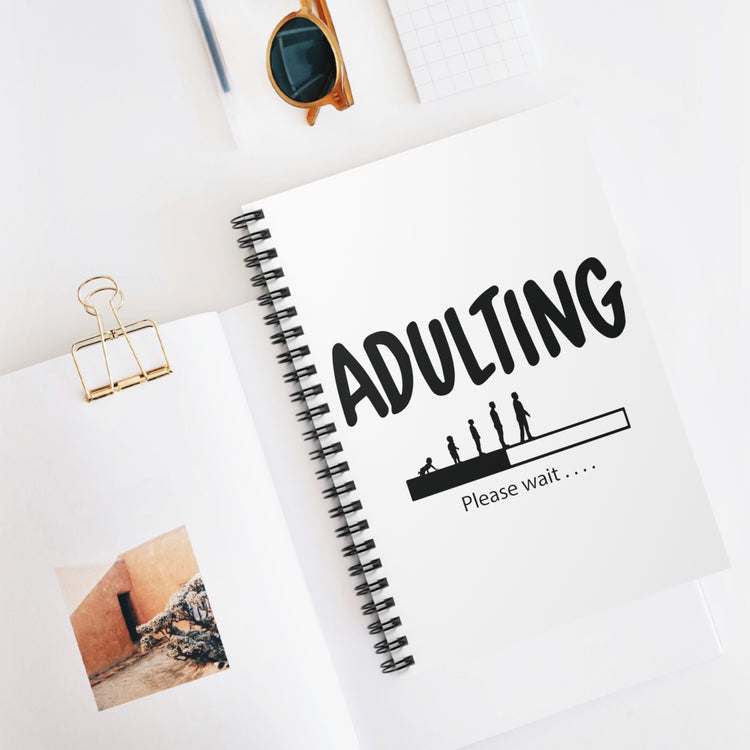 Humorous Adulting Loading Please Wait Spiral Notebook - Ruled Line