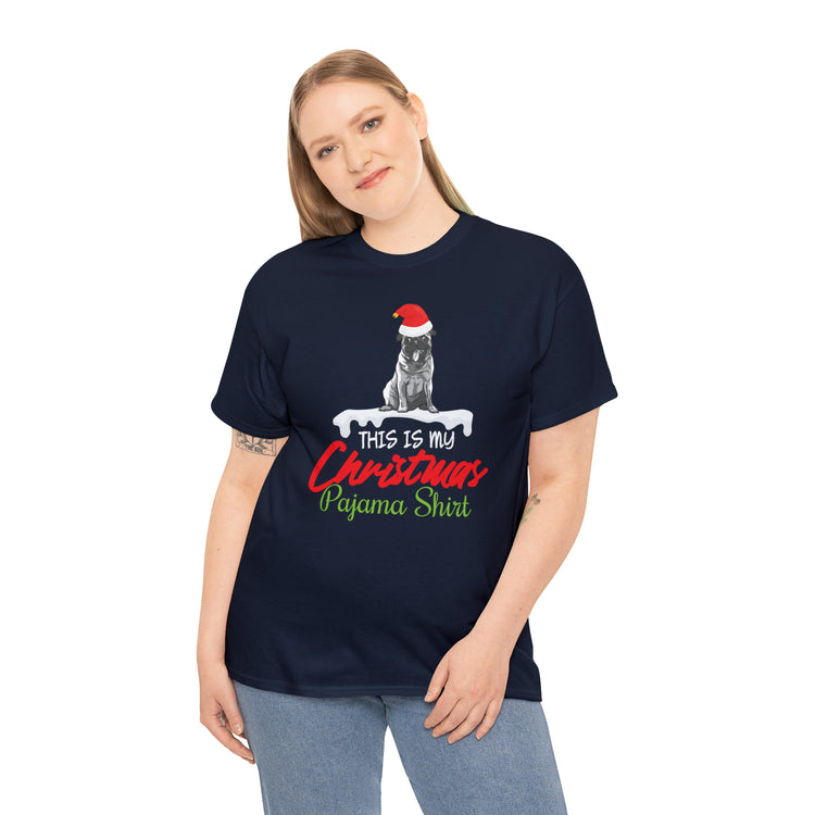 Shirt Funny Pug This Is My Christmas Pajama Dog Holiday Pet Hilarious Seasonal Unique T-Shirt Unisex Heavy Cotton Tee