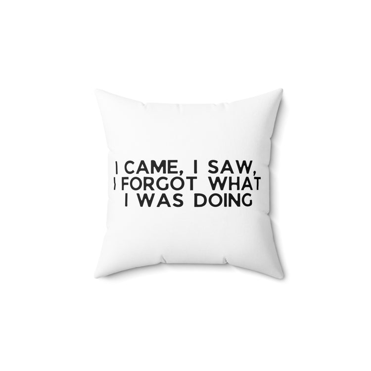 Humorous Forgetful Introvert Sarcastically Ironic Statements Spun Polyester Square Pillow