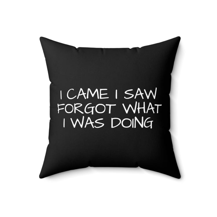 Humorous Forgetful Introvert Sarcastically Ironic Inattentively Awkward Mockery Sayings Spun Polyester Square Pillow