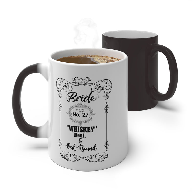 Funny Bridal Drinking Bachelorettes Partying Sayings Whiskey Color Changing Mug