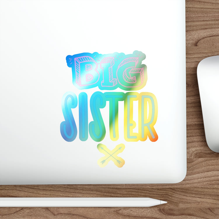 Big Sister Announcement Little Holographic Die-cut Stickers