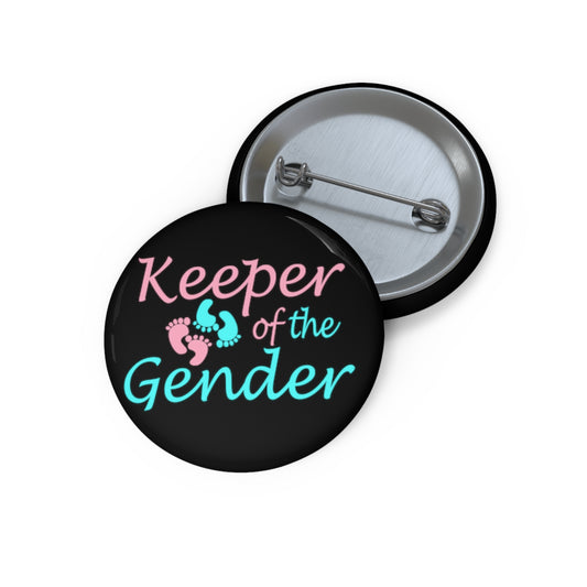 Keeper of The Gender Custom Pin Buttons