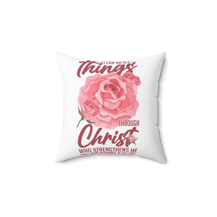 Inspirational Christianity Devotees Flowery Philippians Scriptures Uplifting Love Spun Polyester Square Pillow