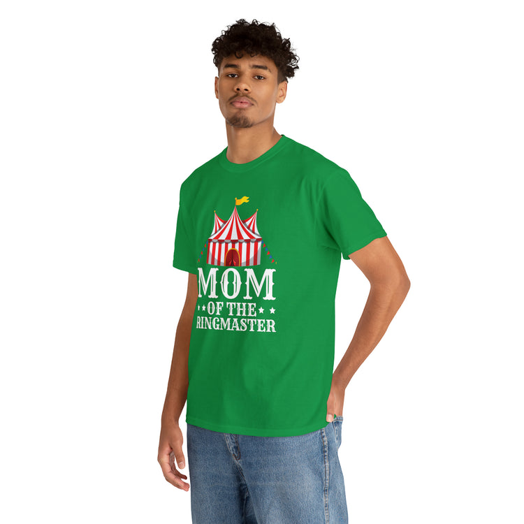 Shirt Funny Momma of Ringmaster Acrobats Positivity Circus Inspirational Motivational T-Shirt Unisex Heavy Cotton Tee