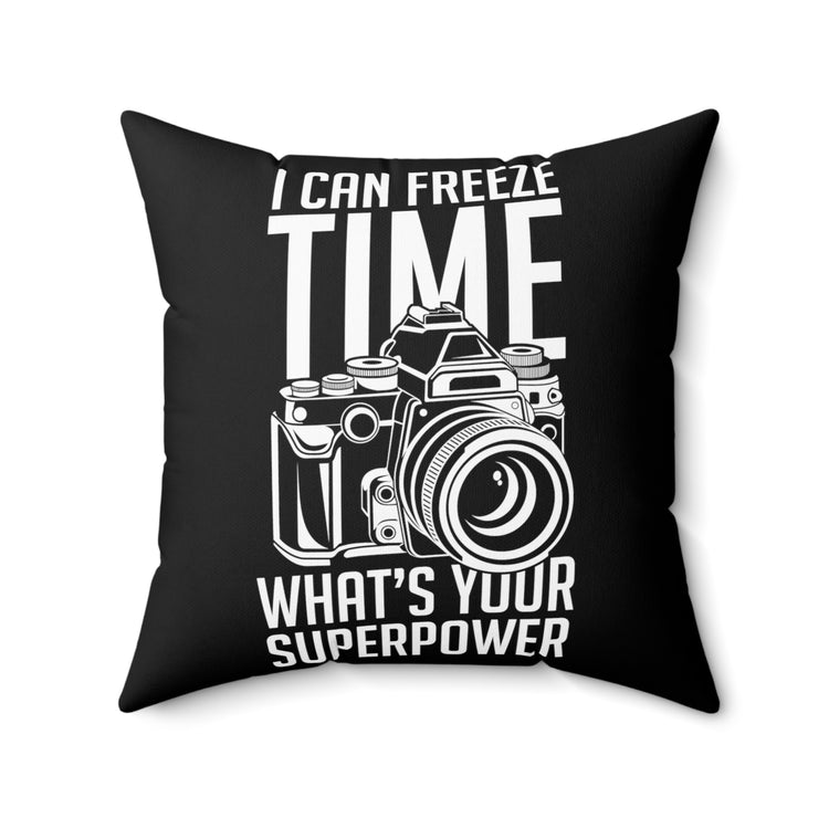 Novelty What's Your Superpower Cameraman Photography  Photographers Photojournalist Photo Spun Polyester Square Pillow