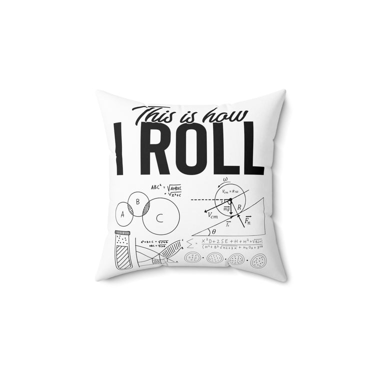 Hilarious Scientific Methods Mathematics Equations Lover Spun Polyester Square Pillow