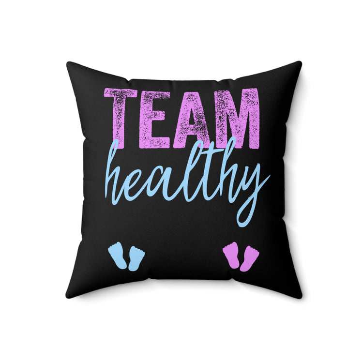 Team Healthy Boy Or Girl Gender Reveal Shirt Spun Polyester Square Pillow