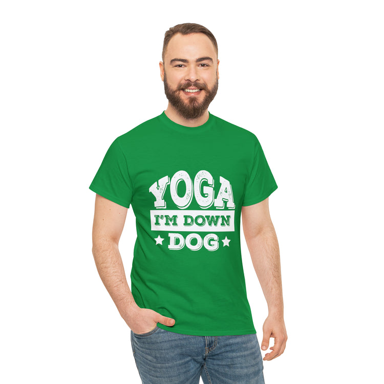 Shirt Funny Yoga I'm Down Dog Exercise Saying Workout Meditation Fitness Motivation T-Shirt Unisex Heavy Cotton Tee