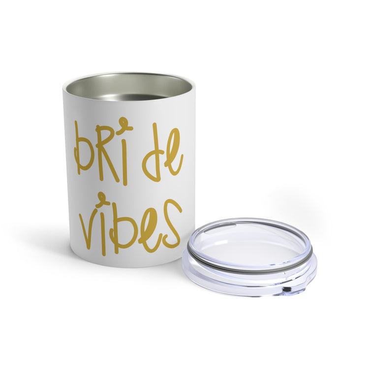 Bride Vibes Bachelorette Party Bridal Shower Gift Tumbler 10oz