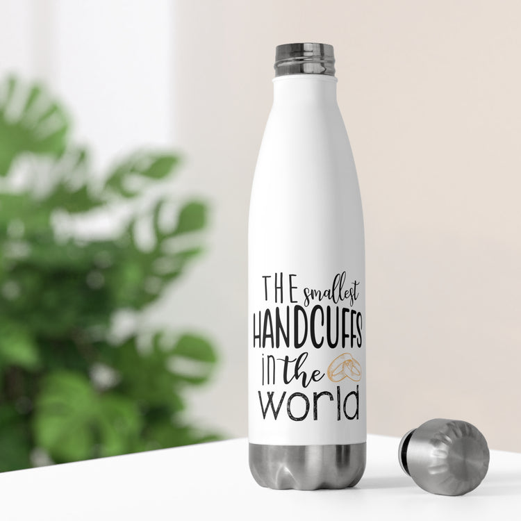 The smallest handcuffs in the world Wedding Gift Engagement Party Bachelor Bachelorette 20oz Insulated Bottle