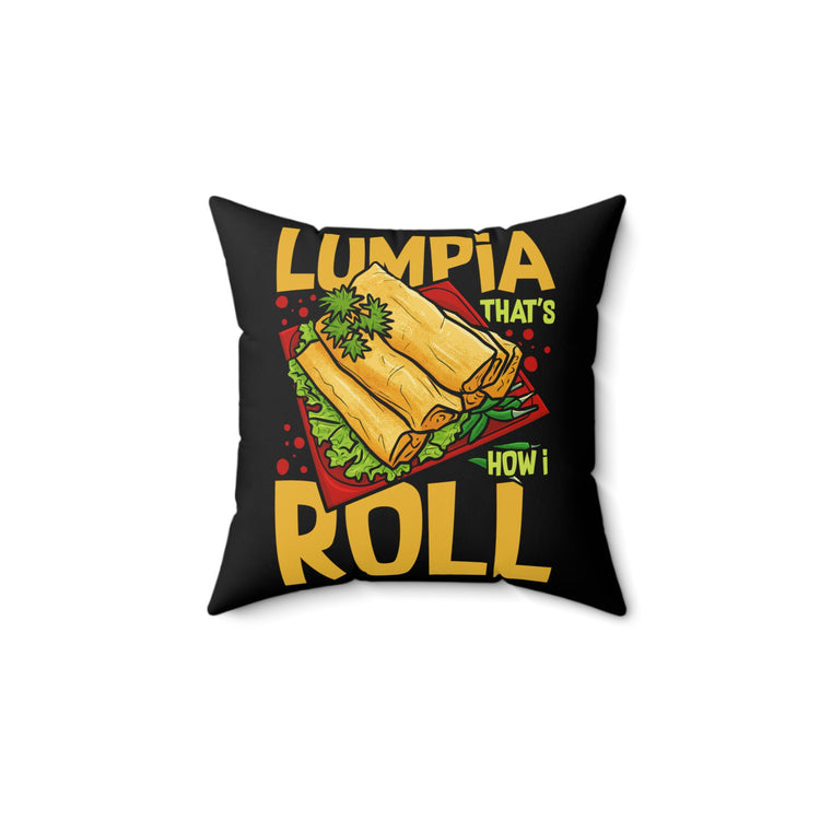 Novelty Filipino Lumpia Philippines Viand Pinoy Men Women  Spun Polyester Square Pillow