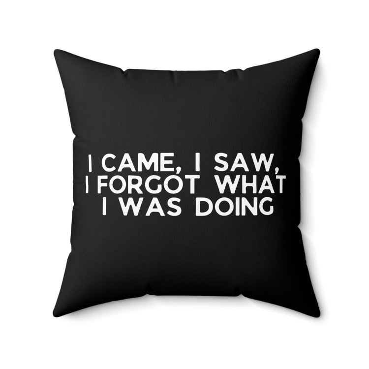 Humorous Forgetful Introvert Sarcastically Ironic Inattentively Awkward Mockery Spun Polyester Square Pillow