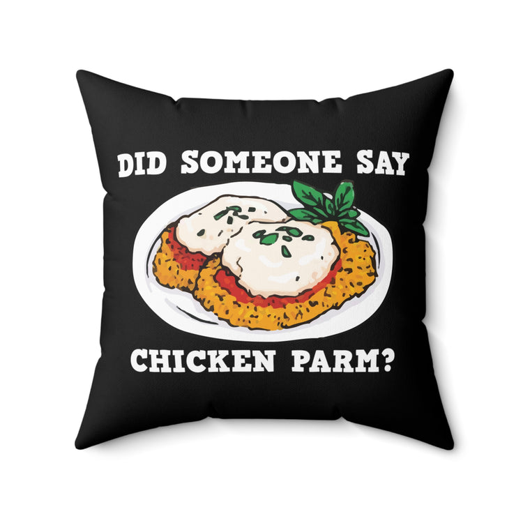 Funny Parmigiana Food Devotee Men Women Spun Polyester Square Pillow