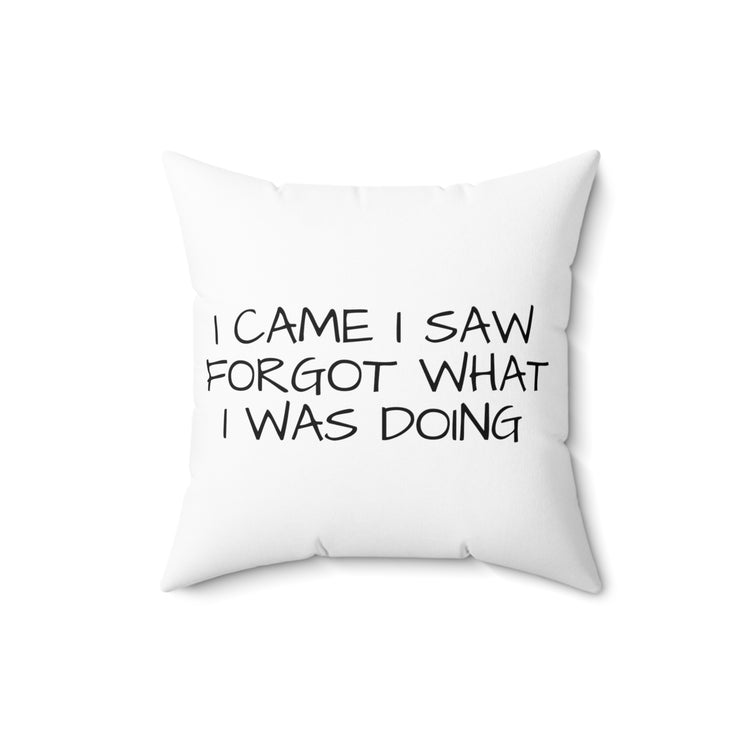 Humorous Forgetful Introvert Sarcastically Ironic Spun Polyester Square Pillow